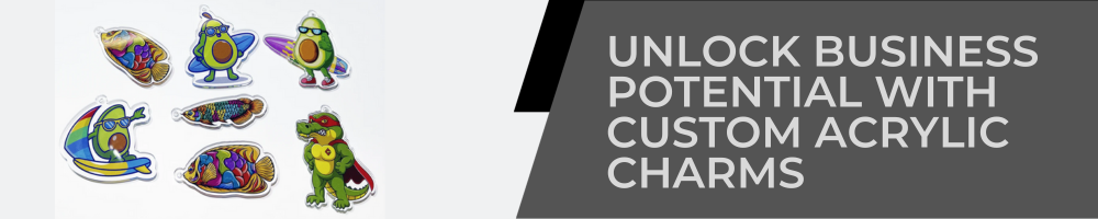 Unlock Business Potential with Custom Acrylic Charms