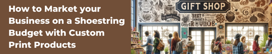 How to Market your Small Business on a Shoestring Budget